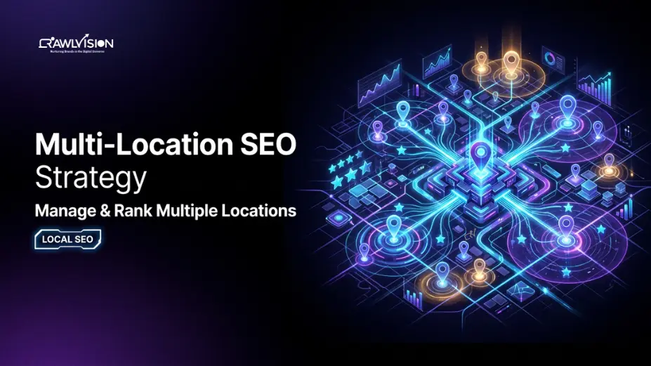Multi-Location SEO Strategy How to Manage and Rank Multiple Business Locations